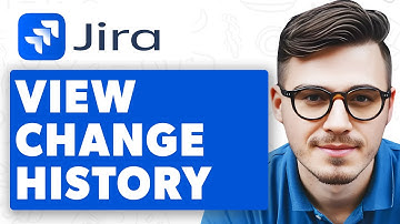 How To View Change History In Jira [2025 Guide]