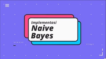 Implementasi Naive Bayes || Final Project Statistika Komputasi
