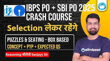 IBPS PO & SBI PO Reasoning 2025 | CRASH COURSE - Puzzles & Seating (Box Based) | Concept + PYP