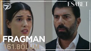 Esaret 161.Bölüm Fragmanı (11 Eylül Pazartesi'den İtibaren Hafta İçi Hergün 19.00'Da Kanal7'De)