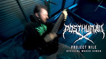 PostHumanX feat. Izeovasis - Project Nile (Official Music Video)