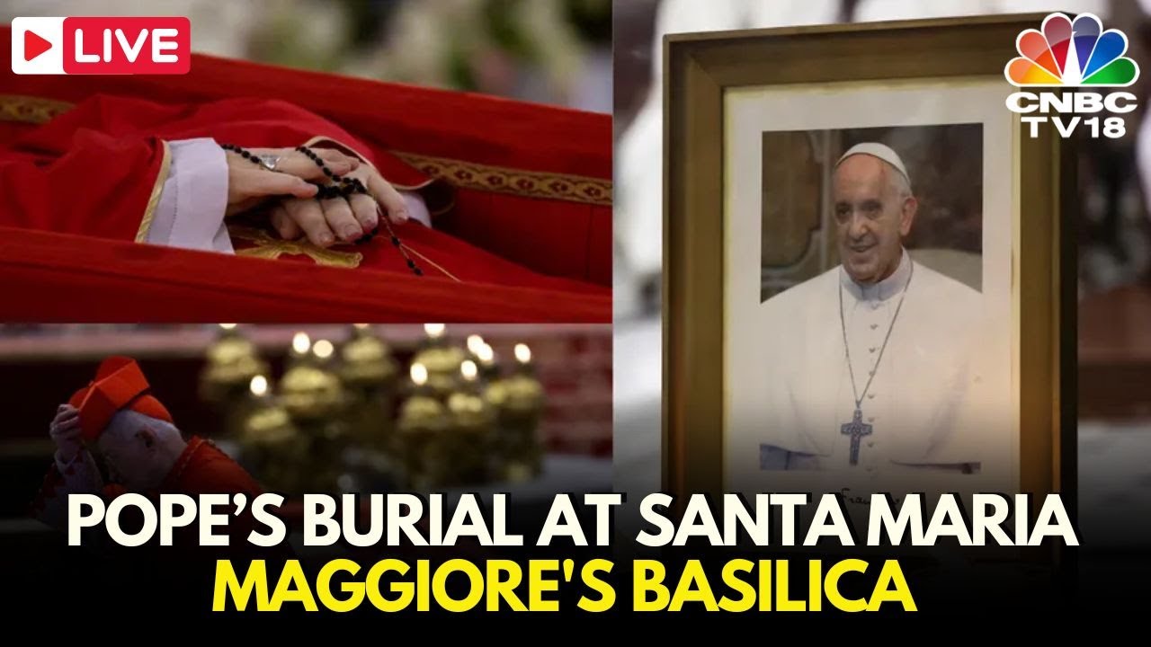 Pope Francis' Funeral LIVE: People Gather for Pope's Burial at Santa Maria Maggiore Basilica | N18G