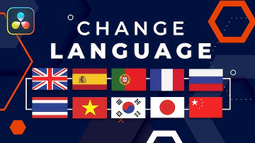How to Change the Language of Davinci Resolve?