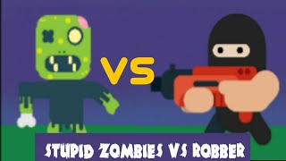 STUPID ZOMBIES VS ROBBER.. screenshot 1