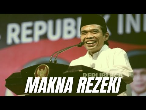 MAKNA REZEKI - Ustadz Abdul Somad