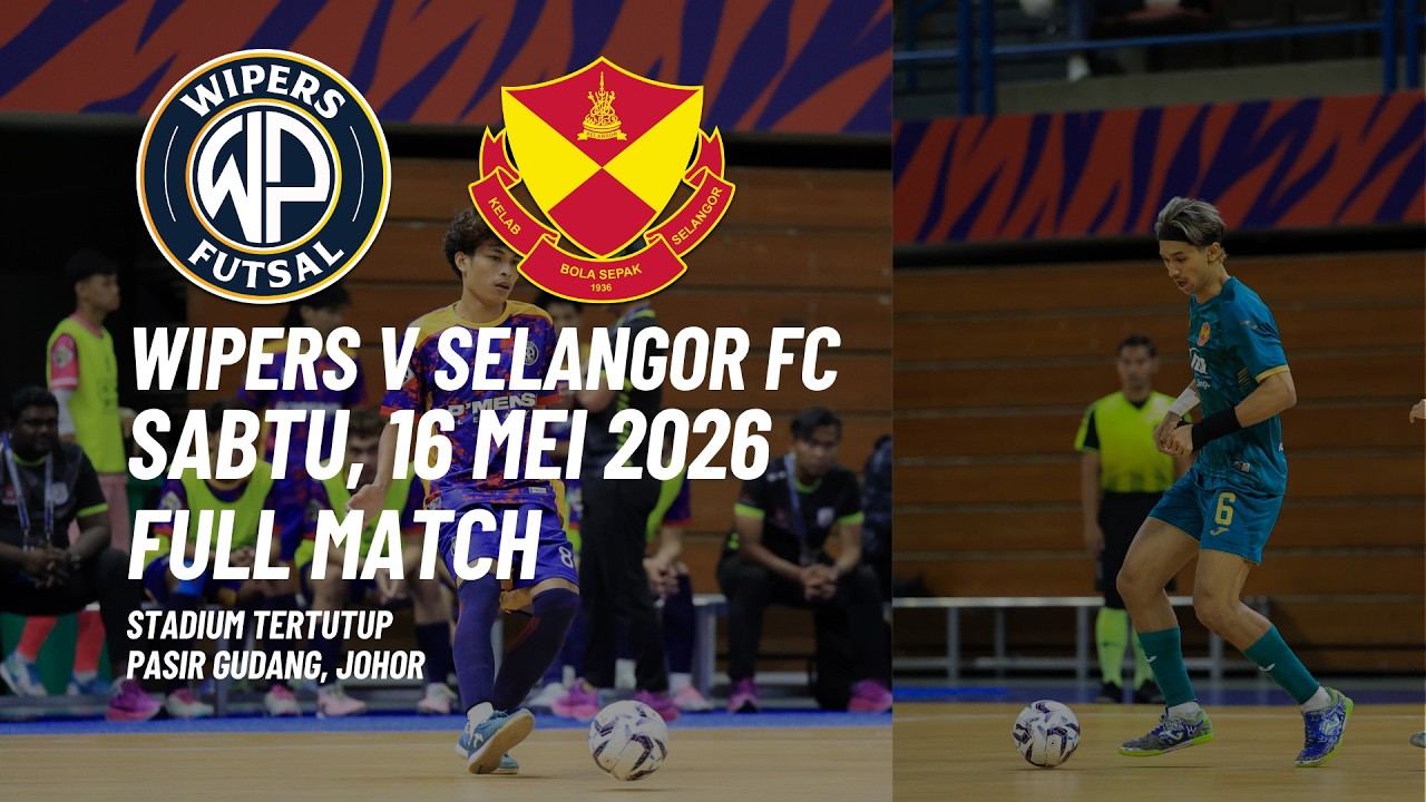 Wipers v Selangor FC | S1 | MPFL 2026