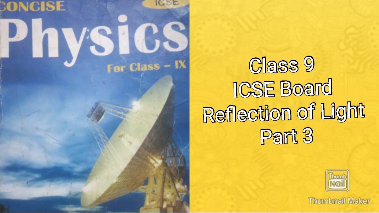 MUST WATCH | Class 9 | ICSE Board | Reflection of Light | Part 3 ...