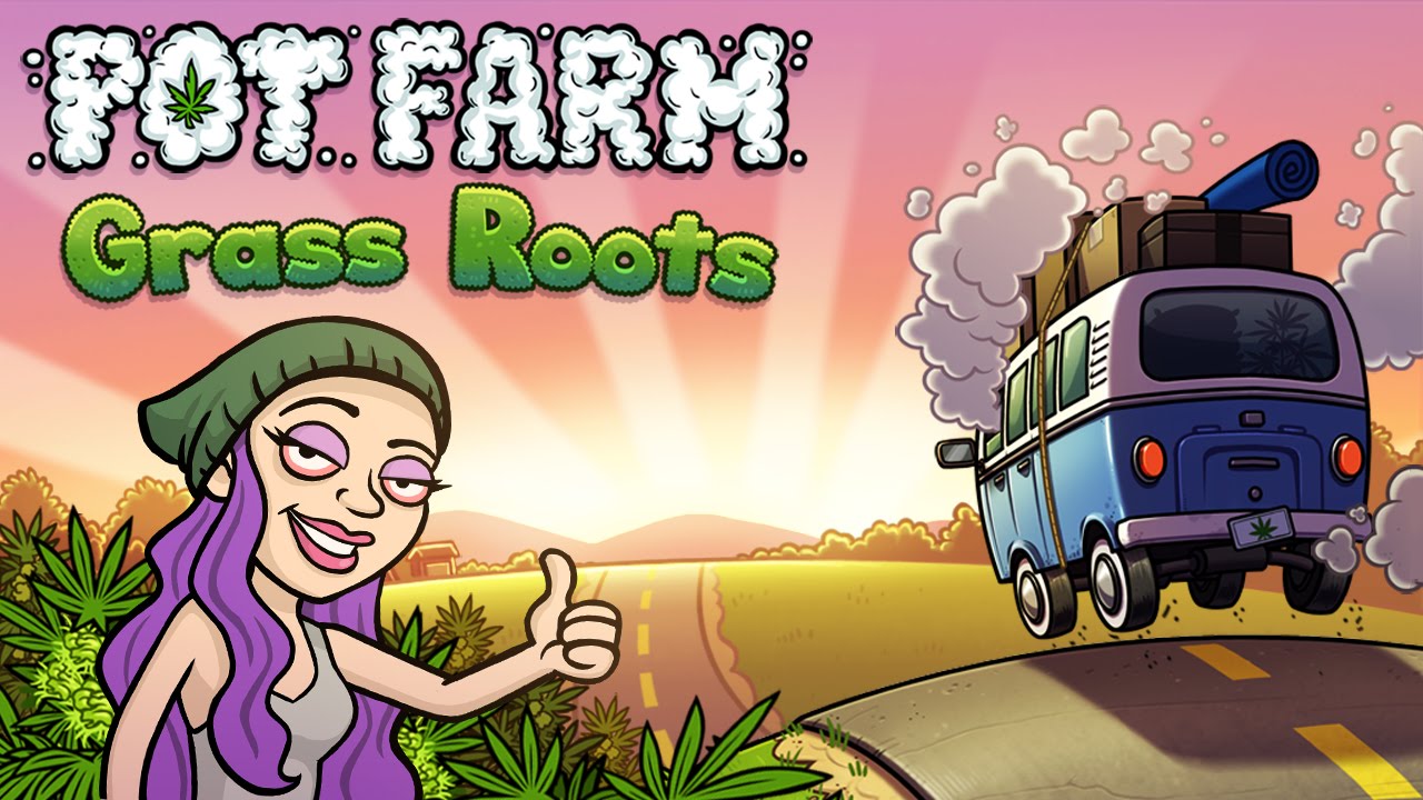 Pot Farm - Grass Roots - Plante e colher Maconha