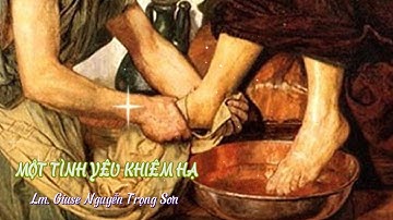 BÍ TÍCH THÁNH THỂ THỂ HIỆN MỘT TÌNH YÊU KHIÊM HẠ || Lm. Giuse Nguyễn Trọng Sơn