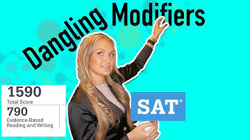 Dangling or Misplaced Modifiers SAT & ACT Grammar Tips [2021]