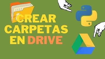 Crear carpetas en Drive con Python - (API Drive) - Creación Asistente virtual #6
