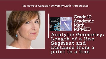Grade 10 Analytic Geometry: Length of a line Segment and Distance from a point to a line