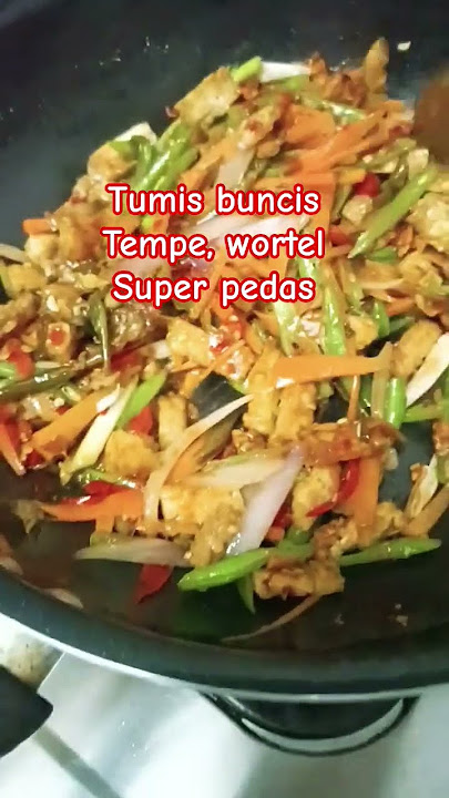 tumis buncis super pedas #resepsimple #tumis #cooking #fypシ゚viral #viralvideo #fyp #food