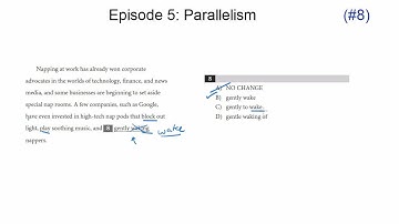 Episode 5: Parallelism, New PSAT Writing