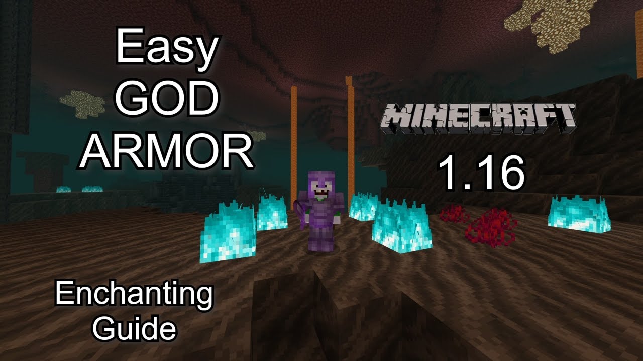 Minecraft 1 16 Easy Netherite God Armor Enchanting Guide Youtube