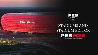 PES 2016 Stadiums and Stadium editor