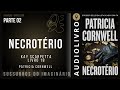 Kay Scarpetta - Vol.18 - Necrotério - Patricia Cornwell - Parte 02