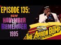 ECW November to Remember 1995 Review | THE APRON BUMP PODCAST - Ep 135