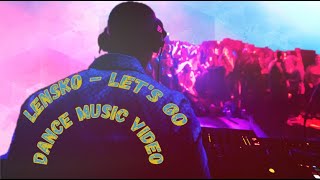 Lensko   Let's Go - Dance  Girls Music