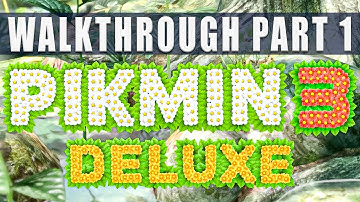 Pikmin 3 Deluxe walkthrough - Part 1, Day 1 Pikmin 3 Switch