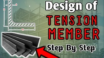 Design of Tension Member in Steel Structure | Ep. 01 | Educational Series