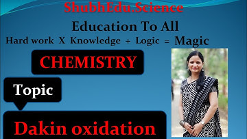 Dakin oxidation reaction#Reaction & Mechanism# Basic explanation#Examples#organic chemistry
