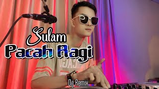 DJ SULAM PACAH RAGI || LABIAH RASONYO BADUNSANAK KAWAN SAPAMAINAN || DJ VIRAL TERBARU 2025