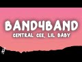 Central cee  band4band lyrics ft lil baby