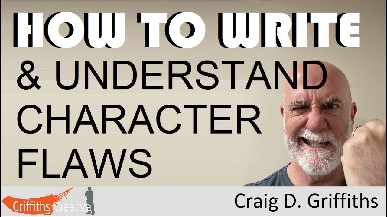 How to write and understand Character Flaws - YouTube