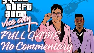 Grand Theft Auto Vice City - FULL GAME Walkthrough Gameplay No Commentary