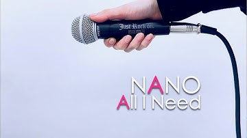 All I Need / ナノ Short Music Video
