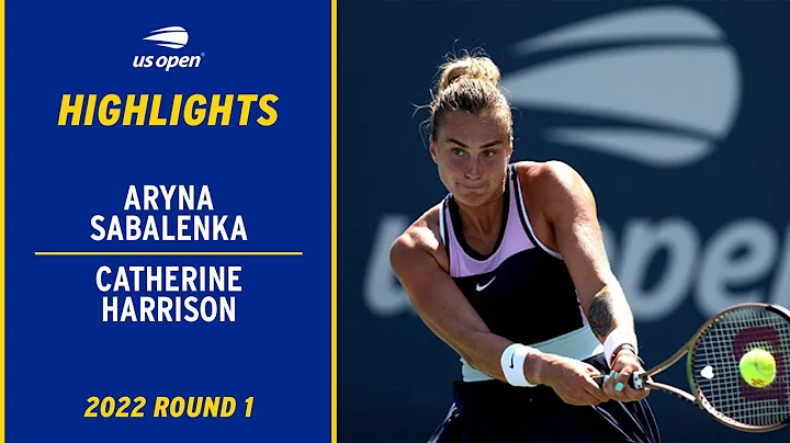 Catherine Harrison vs. Aryna Sabalenka Highlights ...