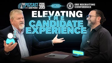 Elevating the Candidate Experience: Kevin Grossman LIVE @ ERE 2024