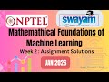Mathemathical foundations of machine learning week 2 assignment solutions (Jan 2026)#swayam2026