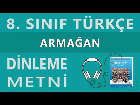 Armağan Dinleme Metni - 8. Sınıf Türkçe (Ferman)