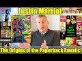Justin Marriot - The ORIGINS of the PAPERBACK Fanatic - In Conversation!