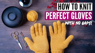 How to knit gloves - step by step tutorial (plus special technique for the thumb)