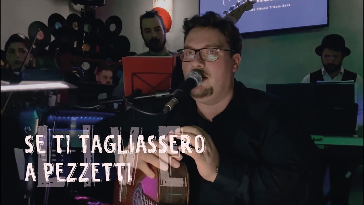 Se ti tagliassero a pezzetti - Live - YouTube