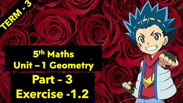 5th maths // #Term-3 unit - 1 // #Geometry //  Part - 3 #Exercise-1.2 // #mathsinall