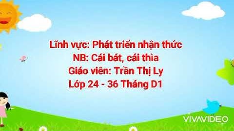 Nhận biết cái bát,cái thìa