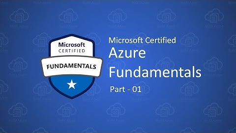 Microsoft Azure Virtual Training Day Fundamentals  - Parts  01