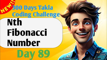 Nth Fibonacci Number  | #89 - 300 Days of Takla Coding Challenge