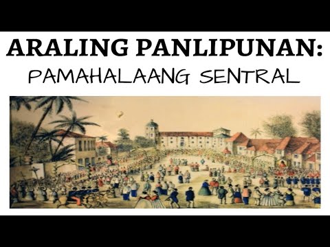 Araling Panlipunan - Pamahalaang Sentral