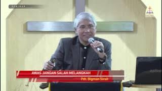 Awas Jangan Salah Melangkah 31/01/2016 Pdt Bigman Sirait #GRIKHOTBAH ππ‘β€β€β€
