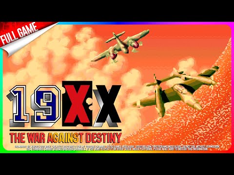19XX: The War Against Destiny (Arcade - ver. 960104 Euro) Longplay