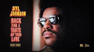 Syl Johnson - Feelin' Frisky (Official Audio)