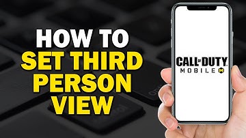 How To Set Third Person View In Call of Duty Mobile (Quick Tutorial)