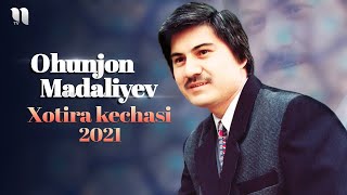 Ohunjon Madaliyev xotira kechasi 2021-yil