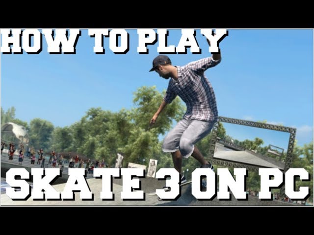 How to Play Skate 3 on PC [A Step-by-Step Guide] - MiniTool
