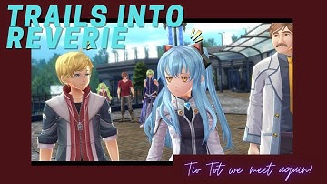 [Trails into Reverie] Act 3 Part 2 (Lloyd Route)